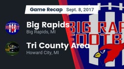 Recap: Big Rapids  vs. Tri County Area  2017