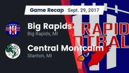 Recap: Big Rapids  vs. Central Montcalm  2017