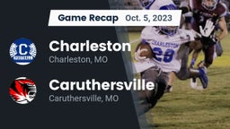 Recap: Charleston  vs. Caruthersville  2023