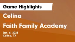 Celina  vs Faith Family Academy Game Highlights - Jan. 6, 2023