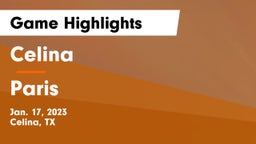 Celina  vs Paris  Game Highlights - Jan. 17, 2023