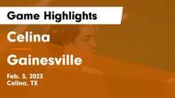 Celina  vs Gainesville  Game Highlights - Feb. 3, 2023