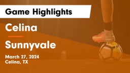 Celina  vs Sunnyvale  Game Highlights - March 27, 2024