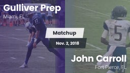 Matchup: Gulliver Prep vs. John Carroll  2018