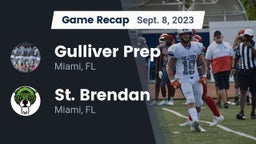 Recap: Gulliver Prep  vs. St. Brendan  2023