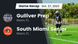 Recap: Gulliver Prep  vs. South Miami Senior  2023