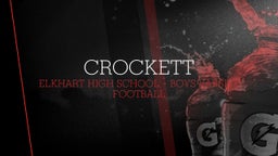 Elkhart football highlights Crockett