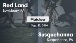 Matchup: Red Land vs. Susquehanna  2016