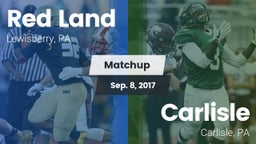 Matchup: Red Land vs. Carlisle  2017