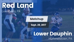 Matchup: Red Land vs. Lower Dauphin  2017