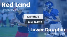 Matchup: Red Land vs. Lower Dauphin  2019