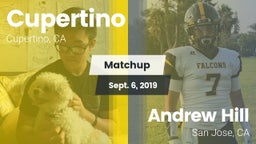 Matchup: Cupertino vs. Andrew Hill  2019