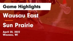 Wausau East  vs Sun Prairie Game Highlights - April 20, 2022