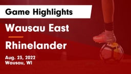 Wausau East  vs Rhinelander  Game Highlights - Aug. 23, 2022