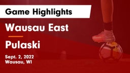 Wausau East  vs Pulaski  Game Highlights - Sept. 2, 2022