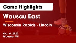 Wausau East  vs Wisconsin Rapids - Lincoln  Game Highlights - Oct. 6, 2022