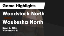 Woodstock North  vs Waukesha North Game Highlights - Sept. 9, 2023