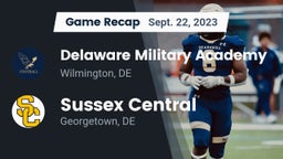 Recap: Delaware Military Academy  vs. Sussex Central  2023