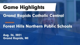 Grand Rapids Catholic Central  vs Forest Hills Northern Public Schools Game Highlights - Aug. 26, 2021