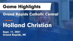 Grand Rapids Catholic Central  vs Holland Christian Game Highlights - Sept. 11, 2021