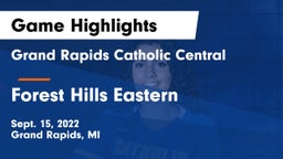 Grand Rapids Catholic Central  vs Forest Hills Eastern  Game Highlights - Sept. 15, 2022