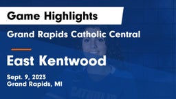 Grand Rapids Catholic Central  vs East Kentwood  Game Highlights - Sept. 9, 2023