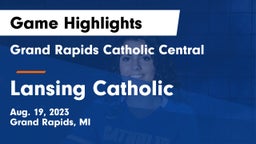 Grand Rapids Catholic Central  vs Lansing Catholic  Game Highlights - Aug. 19, 2023