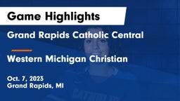 Grand Rapids Catholic Central  vs Western Michigan Christian  Game Highlights - Oct. 7, 2023