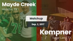 Matchup: Mayde Creek vs. Kempner  2017
