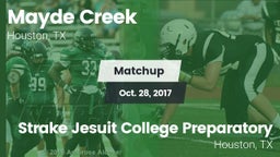 Matchup: Mayde Creek vs. Strake Jesuit College Preparatory 2017
