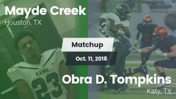 Matchup: Mayde Creek vs. Obra D. Tompkins  2018