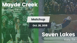 Matchup: Mayde Creek vs. Seven Lakes  2018