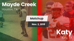 Matchup: Mayde Creek vs. Katy  2018