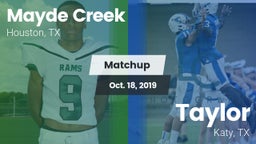Matchup: Mayde Creek vs. Taylor  2019