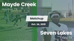 Matchup: Mayde Creek vs. Seven Lakes  2019