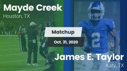 Matchup: Mayde Creek vs. James E. Taylor  2020