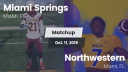 Matchup: Miami Springs High S vs. Northwestern  2019