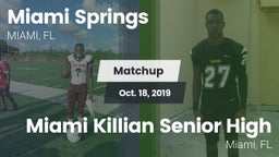 Matchup: Miami Springs High S vs. Miami Killian Senior High 2019