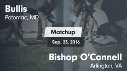 Matchup: Bullis vs. Bishop O'Connell  2016