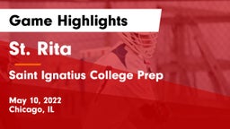 St. Rita  vs Saint Ignatius College Prep Game Highlights - May 10, 2022