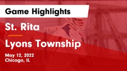 St. Rita  vs Lyons Township  Game Highlights - May 12, 2022