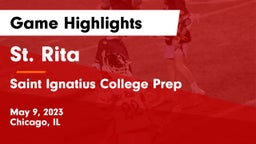 St. Rita  vs Saint Ignatius College Prep Game Highlights - May 9, 2023