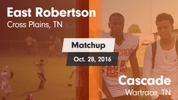 Matchup: East Robertson vs. Cascade  2016