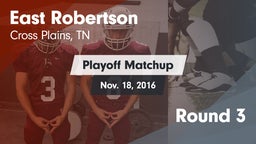Matchup: East Robertson vs. Round 3 2016
