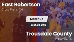 Matchup: East Robertson vs. Trousdale County  2018