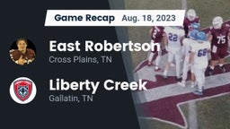 Recap: East Robertson  vs. Liberty Creek  2023