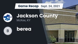 Recap: Jackson County  vs. berea 2021