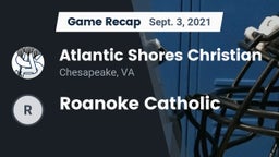 Recap: Atlantic Shores Christian  vs. Roanoke Catholic 2021