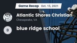 Recap: Atlantic Shores Christian  vs. blue ridge school 2021