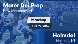 Matchup: Mater Dei vs. Holmdel  2016